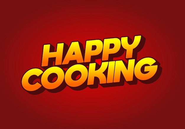Happy cooking Teksteffect in 3D-uitstraling Opvallende kleur