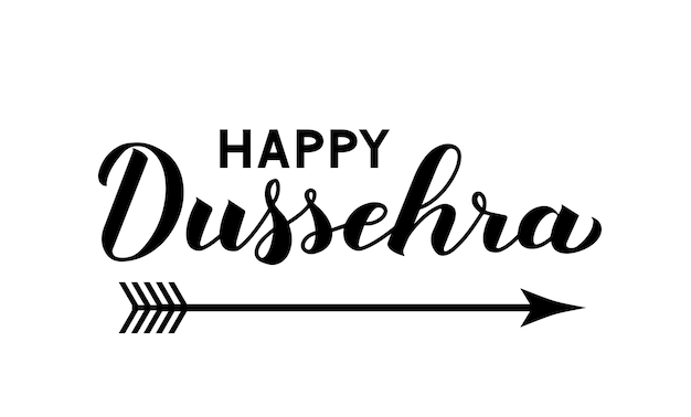 Happy Dussehra hand lettering with arrow isolated on white Traditional Hindu holiday vector illustration Easy to edit template for typography poster banner flyer invitation etc