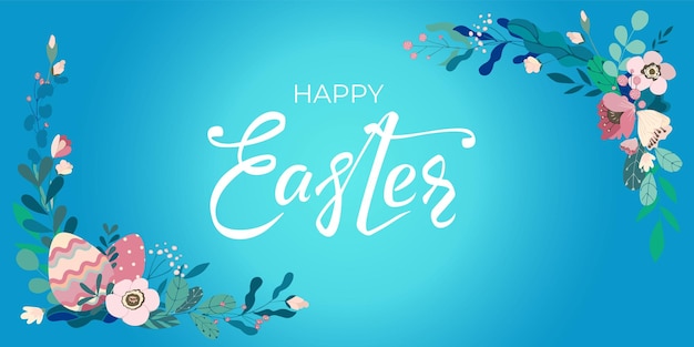 Happy Easter banner with hand drawn lettering text and colorful eggs leaves and flowers on brigt blue Beautiful floral background cute card for festive invitation design Vector illustration