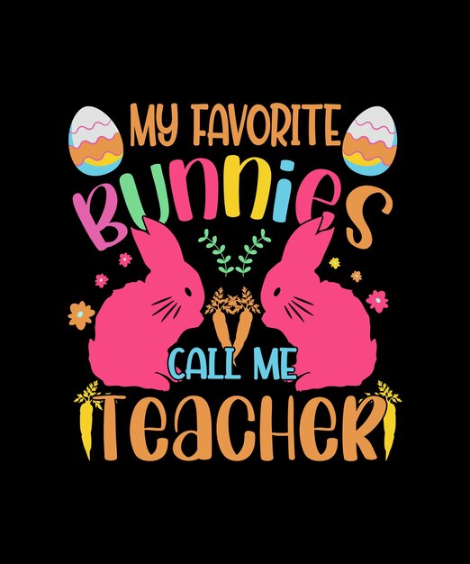 My Favorite Peeps Call Me Teacher T Shirt Bunny Eggs Day My Favorite Peeps Call Me Teacher T Shirt Bunny Eggs Day