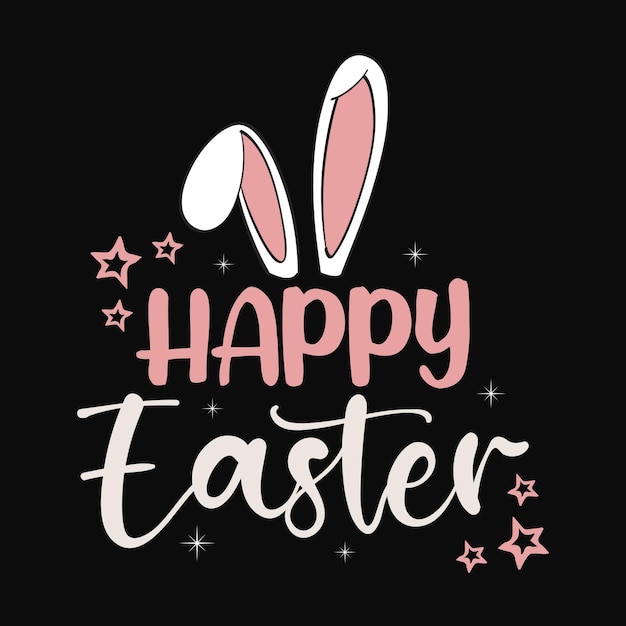 Happy Easter Easter t shirt design or vector graphic