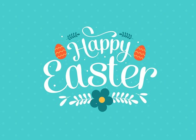 Happy Easter vector Colorful greeting card with flowers eggs lettering quotes calligraphy