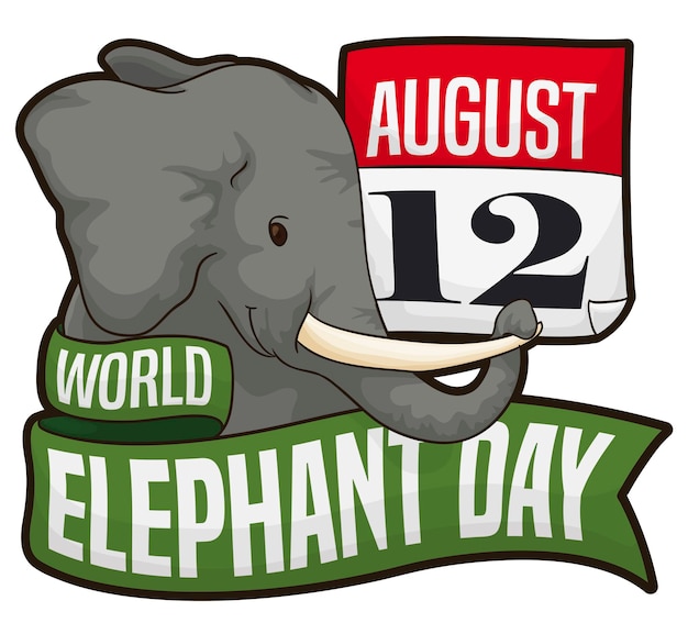 Happy elephant with looseleaf calendar and greeting ribbons for World Elephant Day on August 12