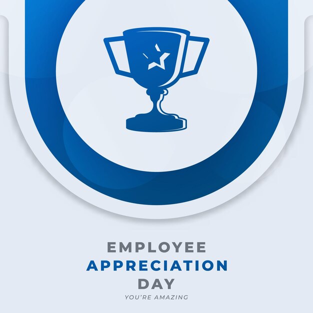 Happy employee appreciation day vector design illustration for background poster banner advertising