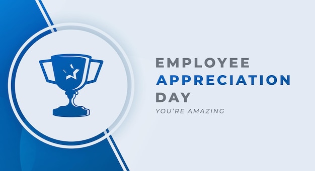 Happy employee appreciation day vector design illustration for background poster banner advertising