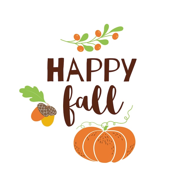 Happy Fall autumn greeting card pumpkin acorn leves Modern hand written banner vector orange