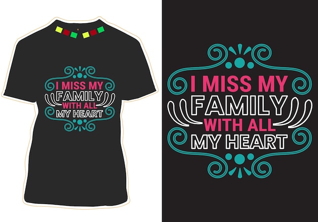 Design della maglietta con citazioni di famiglia felice