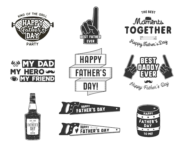 Happy father s day badges and design elements collection vintage style father day labels. monochrome typography style. best for party greetings cards, t shirt, mug, banner, poster vector illustration.