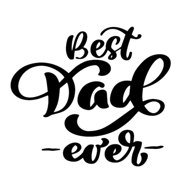 Happy father's day banner and giftcard calligraphy lettering best dad text poster sign on background