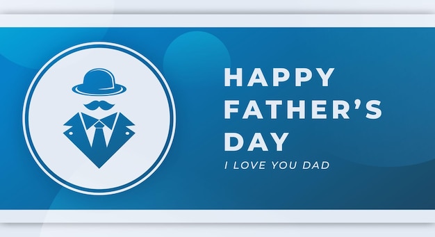 Vector happy father's day celebration vector design illustratie voor achtergrond poster banner advertising