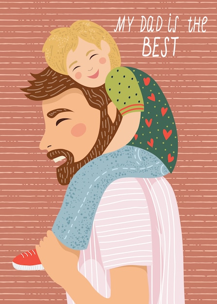 Vector happy father s day, my dad s the best. cute  family illustration .hand-drawn  of dad and the child sitting on his shoulders