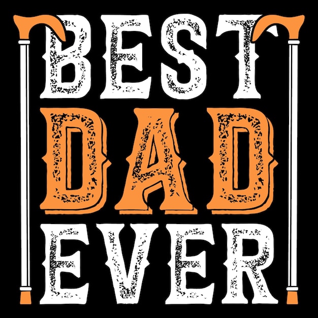 Happy father's day t-shirt design.