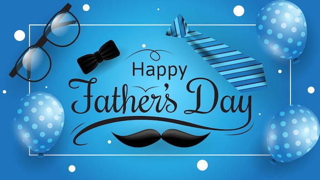 Happy father39s day background with glasses tie and mustache on blue background suitable for greeting card banner poster etc vector illustration