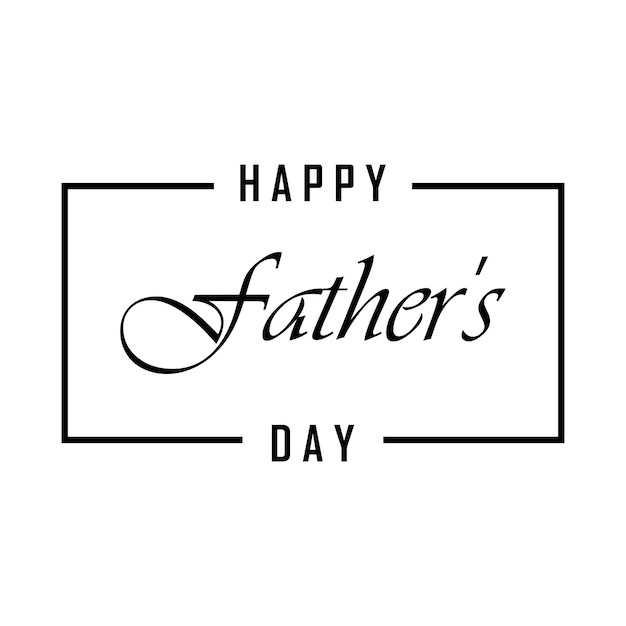 Happy fathers day banner. Lettering Happy Fathers Day with a frame on a white background. Vector EPS 10