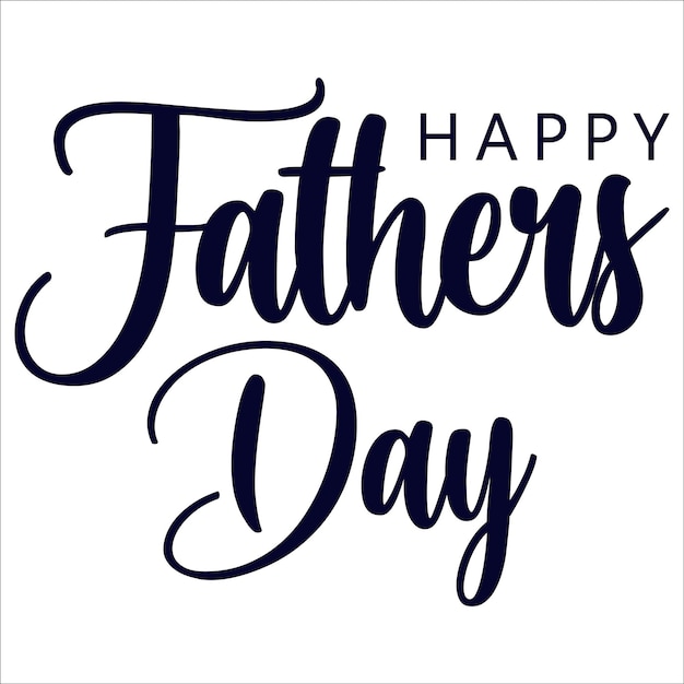 Happy Fathers Day Calligraphy greeting card Vector illustration