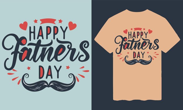 Happy Fathers Day creative typography tshirt vector design