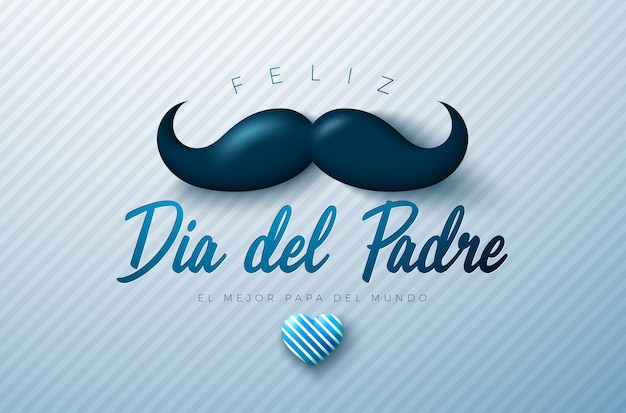 Vector happy fathers day greeting card design with heart and mustache spanish language illustration