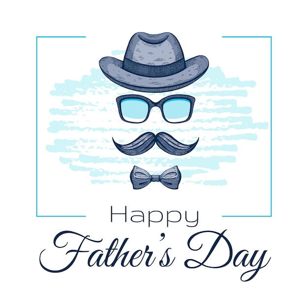 Happy Fathers day greeting card with sketch gentleman face Mustache bow tie glasses fedora hat Vector poster for daddies holiday with hand drawn moustache illustration on grunge white background