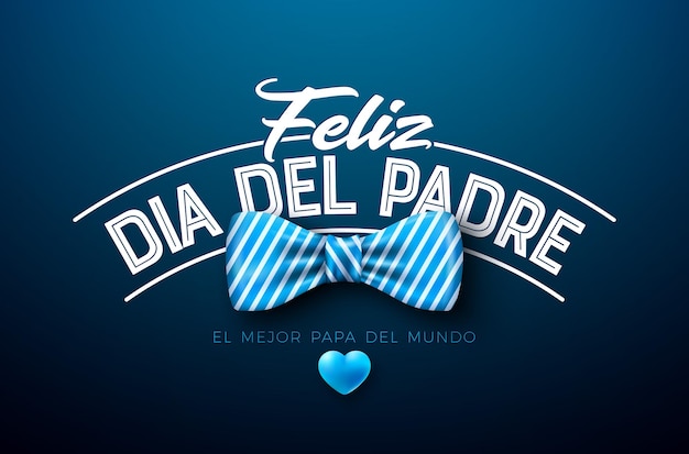 Vector happy fathers day greeting card with striped bow tie and heart feliz dia del padre spanish language