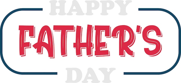 Vector happy fathers day lettering sticker