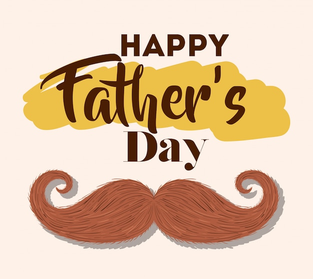 Happy fathers day and mustache 