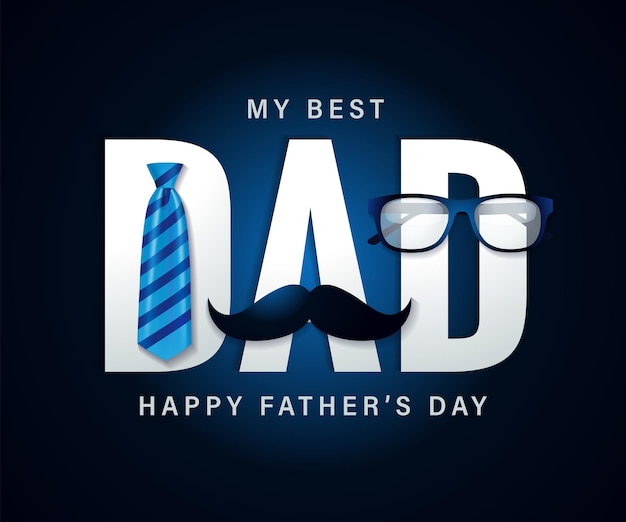 Happy Fathers Day postcard concept my best Dad congrats