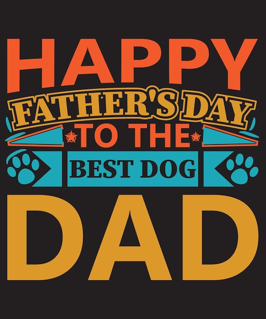 Happy Fathers Day T shirt Design Vector