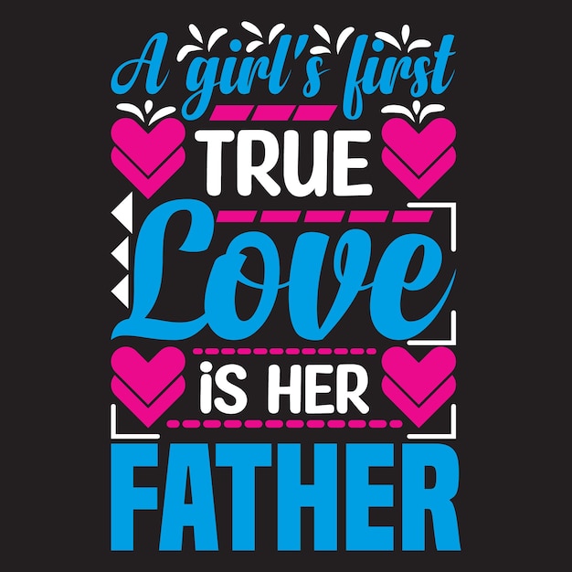 Happy Fathers Day Tshirt Design