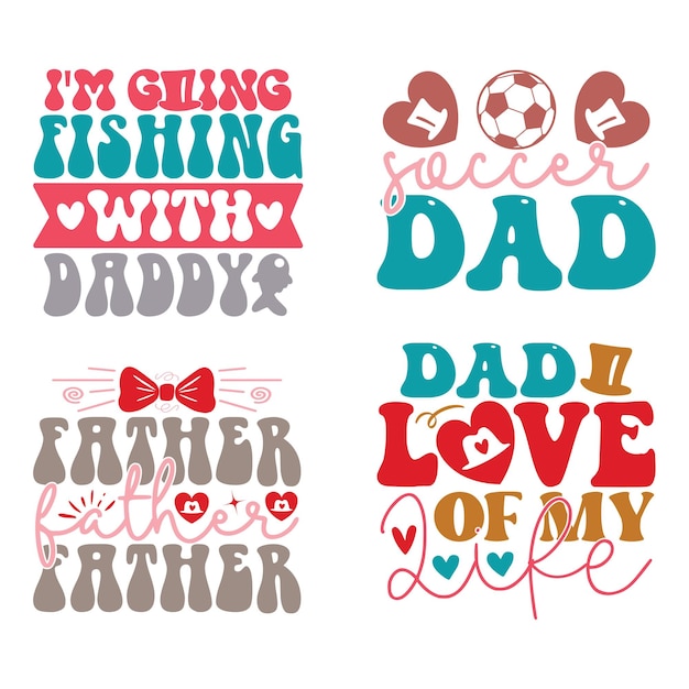 Vector happy fathers day tshirt and svg design dad daddy papa father svg quotes tshirt design