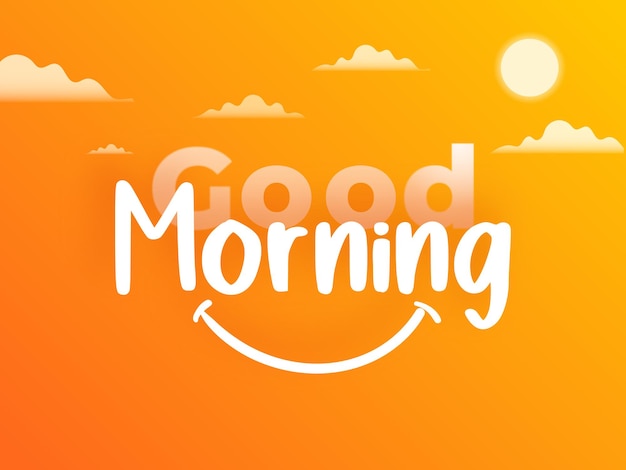 Happy good morning message beautiful good morning template design