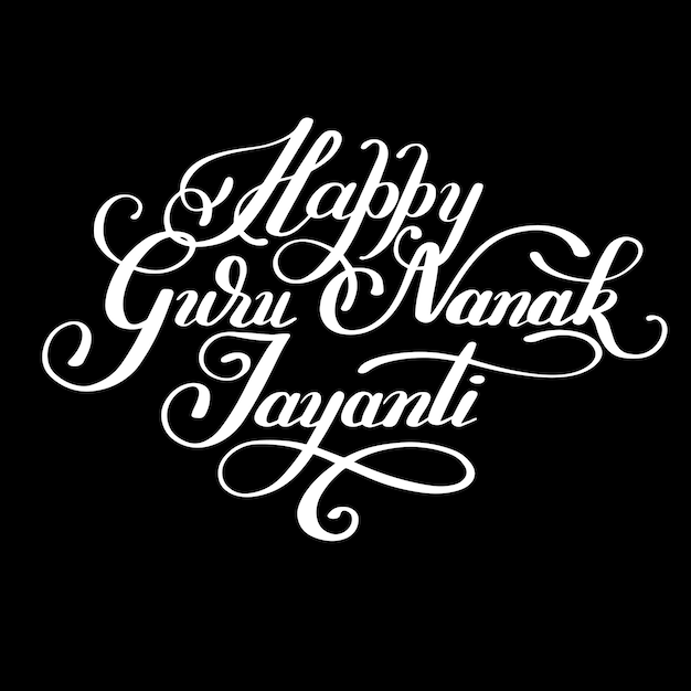 Happy guru nanak jayanti black brush calligraphy inscription to indian november celebration poster