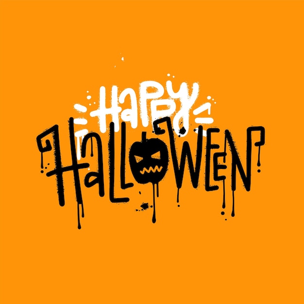 Happy Halloween urban graffiti lettering text for banners and posters Word with scary pumpkin Hand written calligraphy textured airbrush vector illustration with leaks and drops