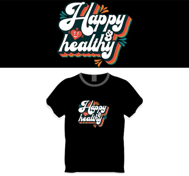 Vettore felice e sano, t shirt design concept vector