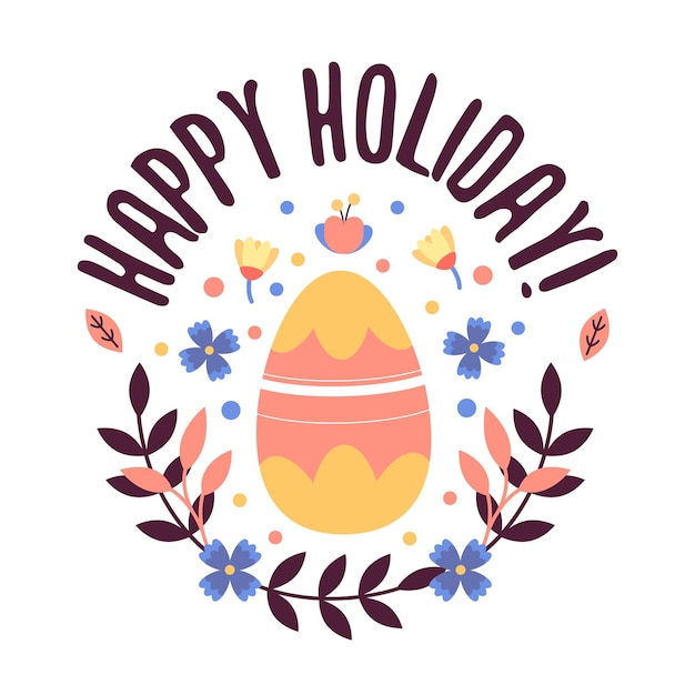 Vector happy holiday text or wish vector greeting card or banner congratulation for spring easter holiday