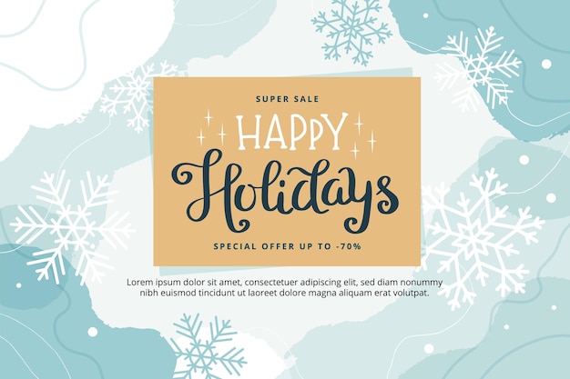 Happy holidays greeting card or banner template with lettering and sbowflakes. vector illustration