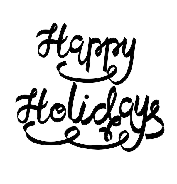 Happy holidays hand drawn calligraphy design for holiday greeting cards and invitations