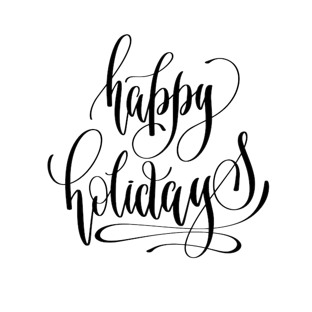 Vector happy holidays hand lettering inscription text