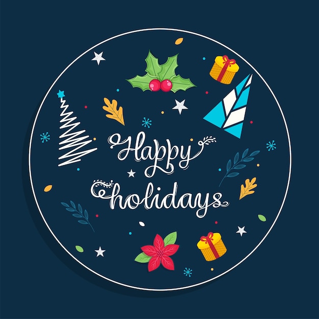 Vector happy holidays lettering with xmas festival elements on circular frame blue background