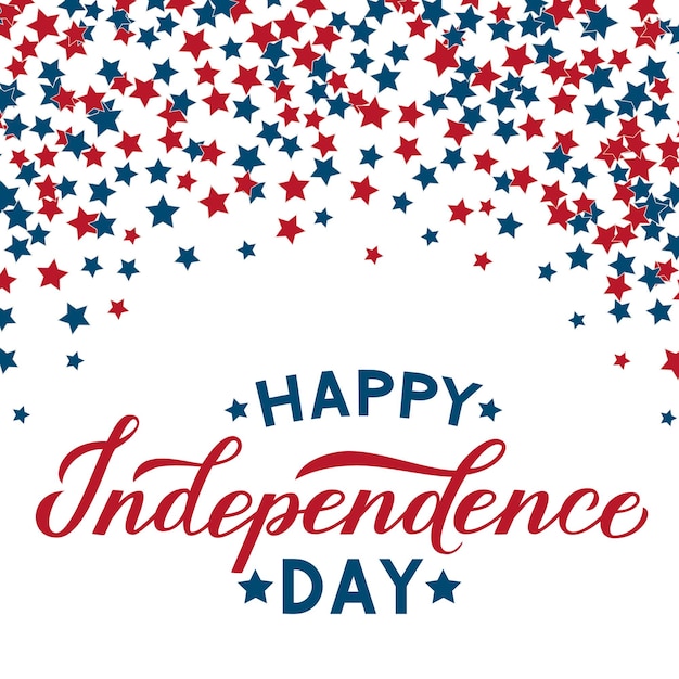 Happy Independence Day calligraphy lettering 4th of July American retro patriotic background red blue stars confetti Easy to edit vector template for logo design banner greeting card flyer