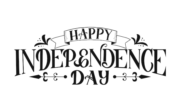 Vector happy independence day hand getekende letters geïsoleerd op wit retro viering poster vectorillustratie eenvoudig te bewerken sjabloon voor logo ontwerp wenskaart banner flyer etc