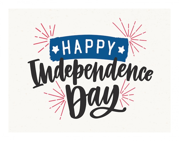 Happy Independence Day lettering written with elegant cursive font and decorated with fireworks and tape.