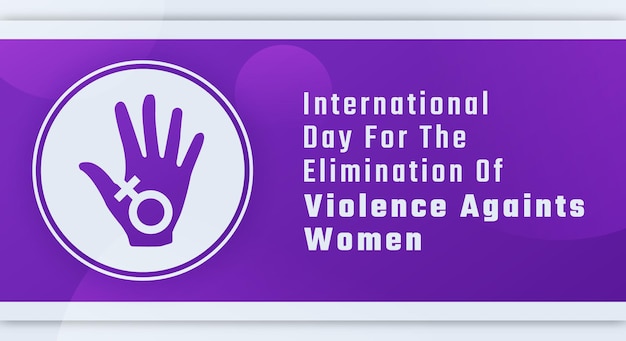 Vector happy international day for the elimination of violence against women design illustration background