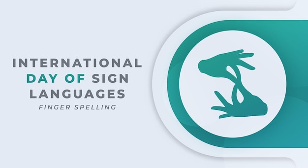 Happy International Day of Sign Languages Vector Design Illustratie voor Achtergrond Poster Banner