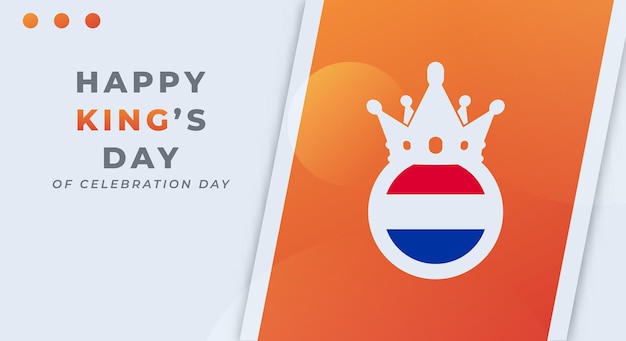 Vector happy king39s day koningsdag celebration vector design illustration for background poster banner ads