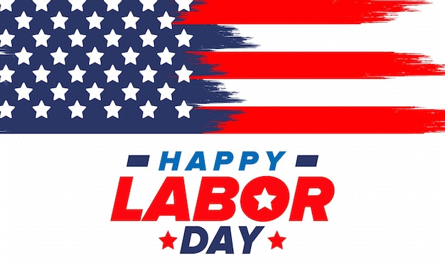 Happy Labor Day Federal holiday in United States American labor movement Patrioti Vector art