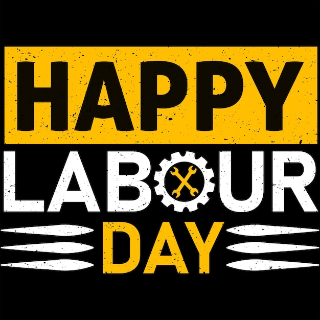 Happy labor day t shirt design vector