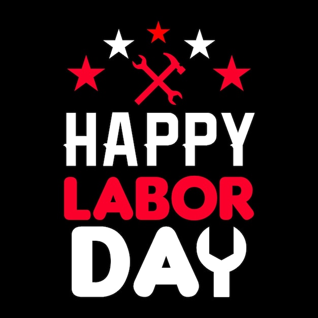 Happy Labor day t shirt design