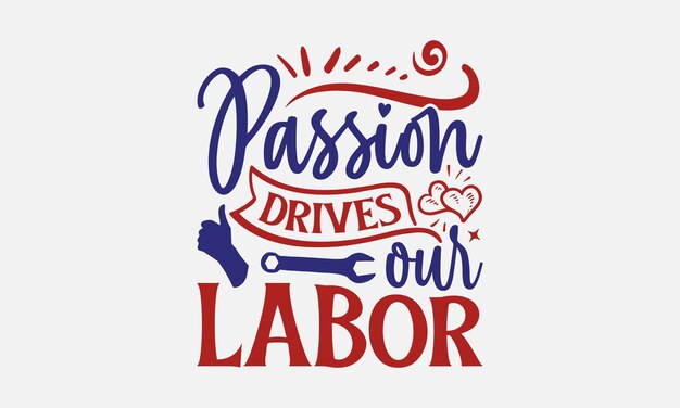 Vector happy labor day tshirt design workers day quotes file