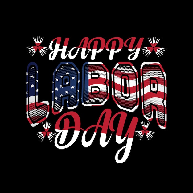 Vector happy labor day tshirt