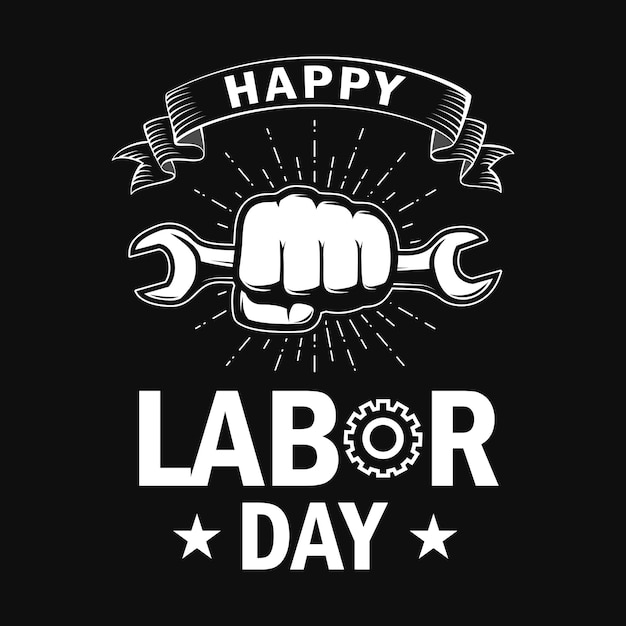 Happy labor day vector t shirt or poster design